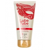 Интимный гель на водной основе Lube Tube Hot с разогревающим эффектом - 150 мл. - ORGIE - купить с доставкой в Астрахани