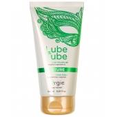 Интимный гель на водной основе Lube Tube Nature - 150 мл. - ORGIE - купить с доставкой в Астрахани