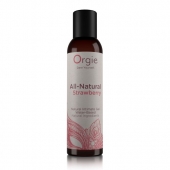 Интимный гель на водной основе All-Natural Strawberry с ароматом клубники - 150 мл. - ORGIE - купить с доставкой в Астрахани