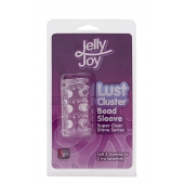 Прозрачная насадка на пенис с шипами и бугорками JELLY JOY LUST CLUSTER CLEAR - Dream Toys - в Астрахани купить с доставкой
