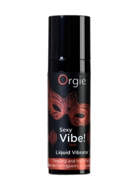 Разогревающий гель для массажа ORGIE Sexy Vibe Hot с эффектом вибрации - 15 мл. - ORGIE - купить с доставкой в Астрахани