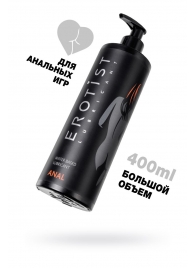 Анальный лубрикант Erotist Anal на водной основе - 400 мл. - Erotist Lubricants - купить с доставкой в Астрахани