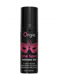 Интимный гель для G-точки ORGIE She Spot с возбуждающим эффектом - 15 мл. - ORGIE - купить с доставкой в Астрахани