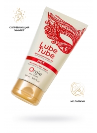 Интимный гель на водной основе Lube Tube Hot с разогревающим эффектом - 150 мл. - ORGIE - купить с доставкой в Астрахани