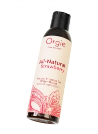 Интимный гель на водной основе All-Natural Strawberry с ароматом клубники - 150 мл. - ORGIE - купить с доставкой в Астрахани