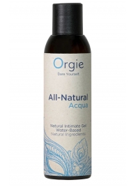 Интимный гель на водной основе Orgie All-Natural Acqua - 150 мл. - ORGIE - купить с доставкой в Астрахани