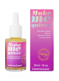 Возбуждающие капли для клитора Make Me Quiver - 30 мл. - Love to Love - купить с доставкой в Астрахани