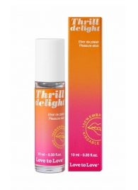 Возбуждающий гель Thrill Delight - 10 мл. - Love to Love - купить с доставкой в Астрахани